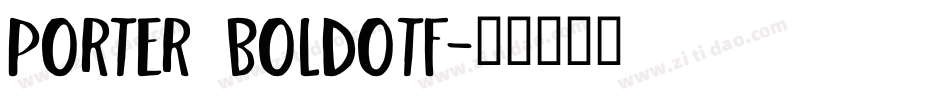 Porter Boldotf字体转换